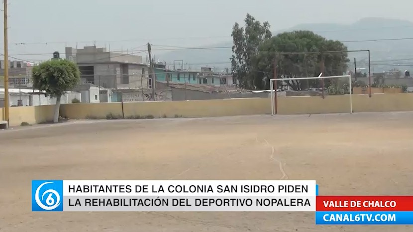 Habitantes de la colonia San Isidro piden la rehabilitación del deportivo La Nopalera