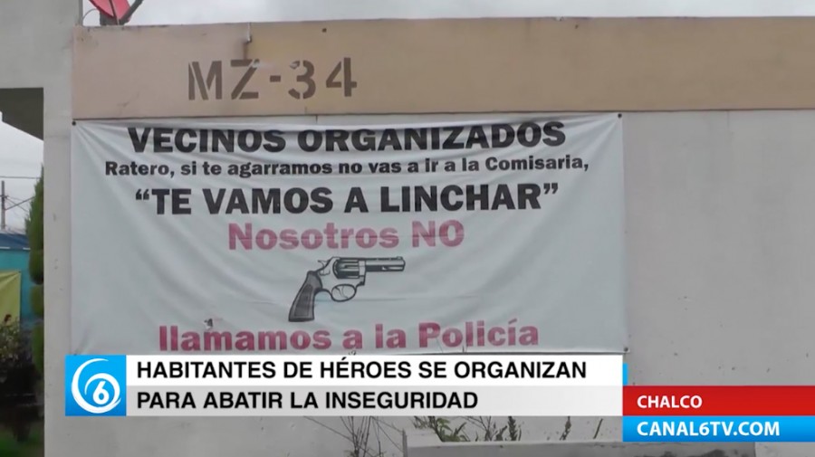 Habitantes de la U.H. Los Héroes Chalco se organizan para abatir la inseguridad