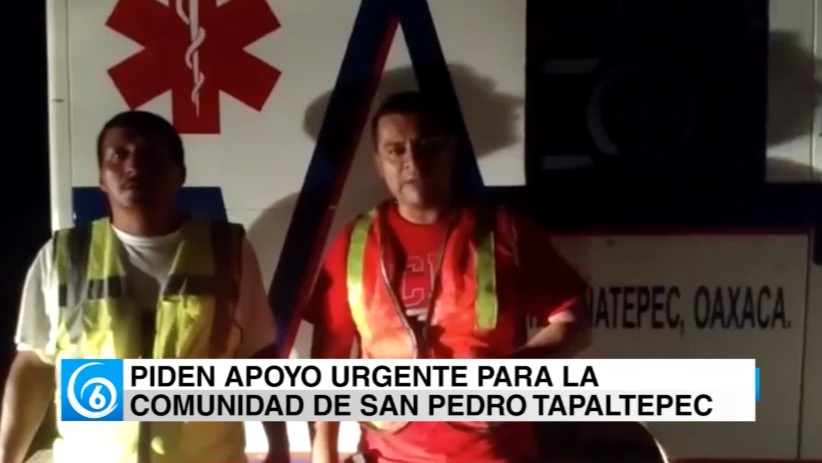 Piden apoyo urgente para el municipio de San Pedro de Tapaltepec, Oaxaca