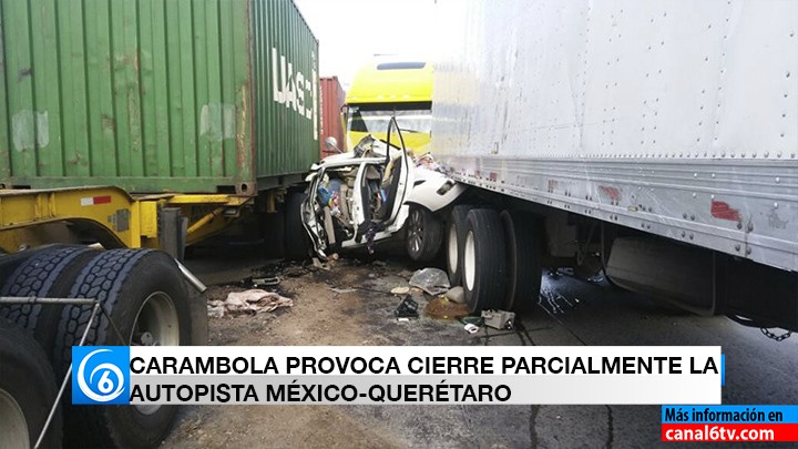 CARAMBOLA PROVOCA CIERRE PARCIALMENTE LA AUTOPISTA MÉXICO-QUERÉTARO