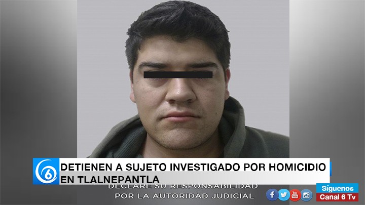 DETIENEN A SUJETO INVESTIGADO POR HOMICIDIO EN TLALNEPANTLA