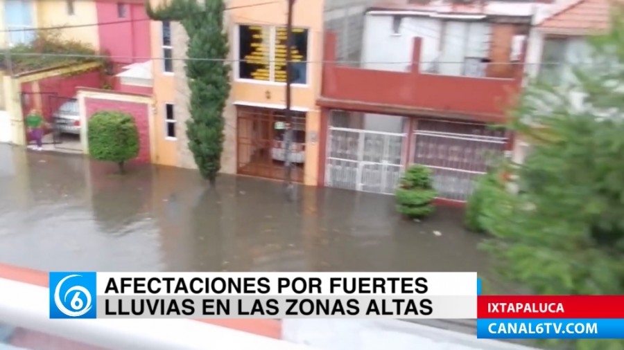 Así las afectaciones por las fuertes lluvias en las zonas altas de Ixtapaluca