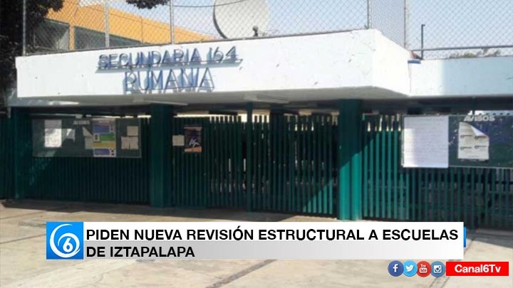 PIDEN NUEVA REVISIÓN ESTRUCTURAL A ESCUELAS  DE IZTAPALAPA