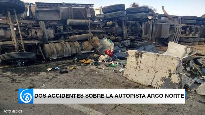 DOS ACCIDENTES SOBRE LA AUTOPISTA ARCO NORTE