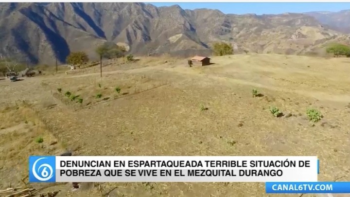 Denuncian en espartaqueada la terrible situación de pobreza que se vive en el Mezquital de Durango
