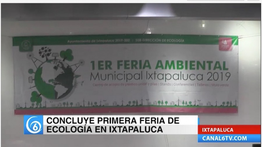 En el municipio de Ixtapaluca concluyó la primera feria de Ecología
