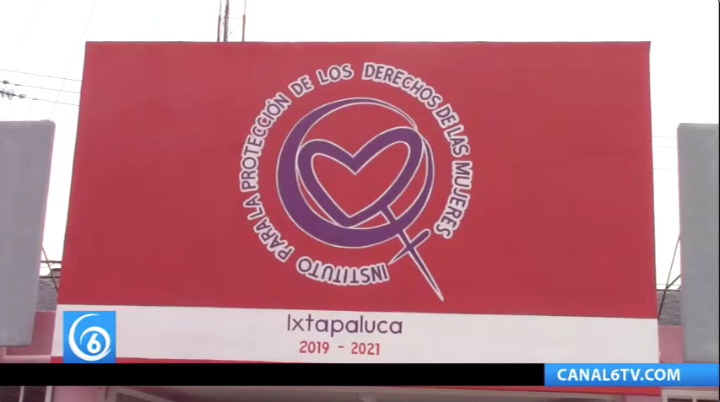 Instituto para la protección de los derechos de las Mujeres en Ixtapaluca abrirá sus puertas