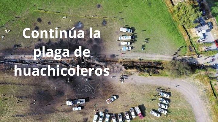 Continúa la plaga de huachicoleros