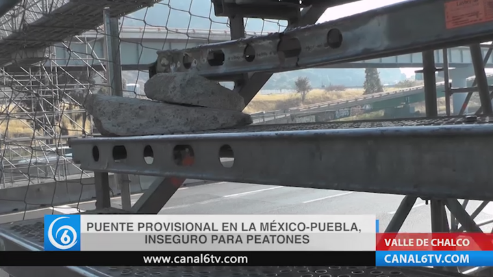 Puente provisional en la México-Puebla, inseguro para peatones