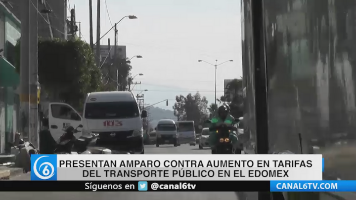 Presentan amparo contra el aumento en tarifas del transporte público en el Edomex