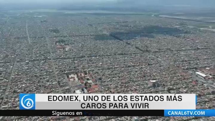 El Edomex es uno de los estados más caros para vivir