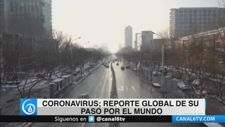 Coronavirus; reporte global de su paso por el mundo