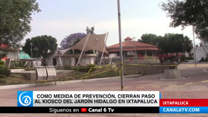 Como medida de prevención, cierran paso al kiosco del jardín Hidalgo en Ixtapaluca