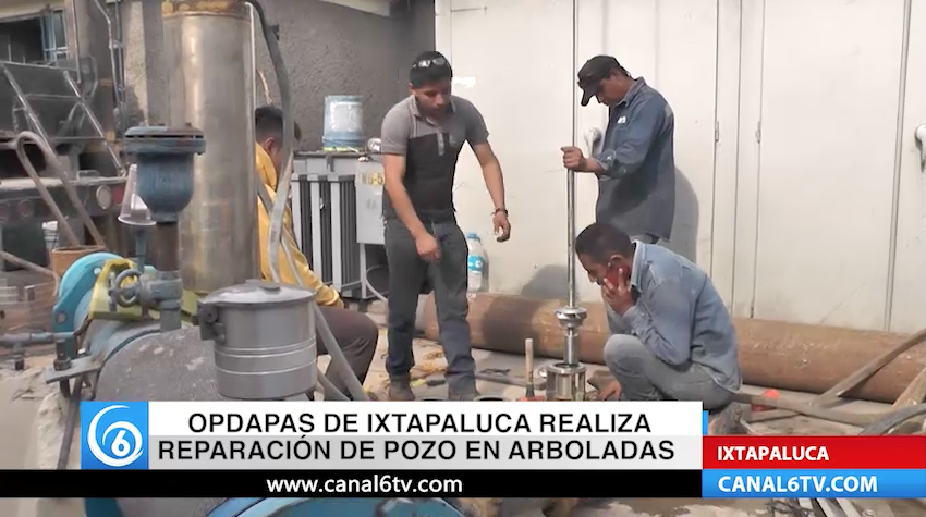 Opdapas de Ixtapaluca realiza reparación de pozo en Arboladas