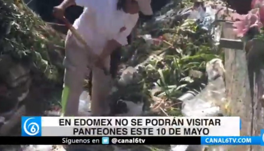 En Edomex no se podrá visitar panteones este 10 de mayo
