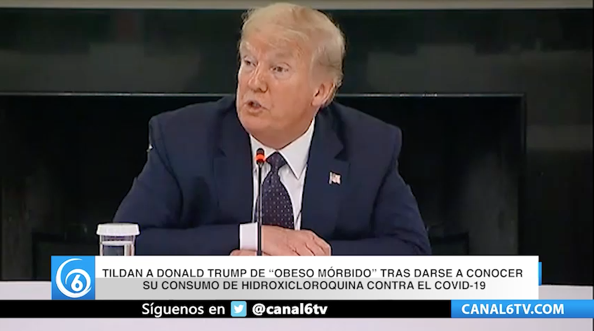 Tildan a Donald Trump de obeso mórbido" tras darse a conocer su consumo de hidroxicloroquina contra el COVID-19"