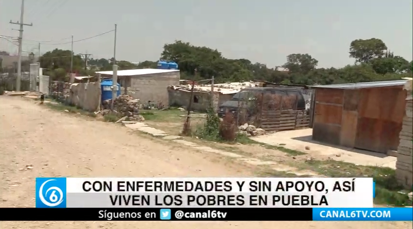 Con enfermedades y sin apoyo, así viven los pobres en Puebla