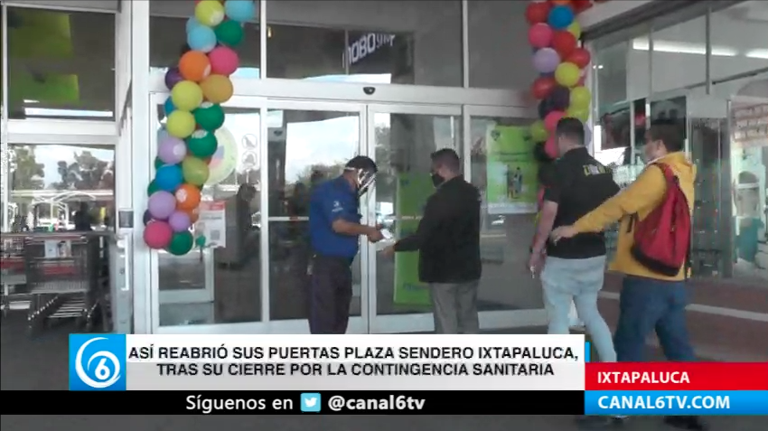 Así reabrió sus puertas Plaza Sendero Ixtapaluca tras su cierre por la cotingencia sanitaria