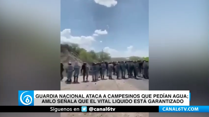 Guardia Nacional ataca a campesinos que pedían agua; AMLO señala que el vital líquido está garantizado