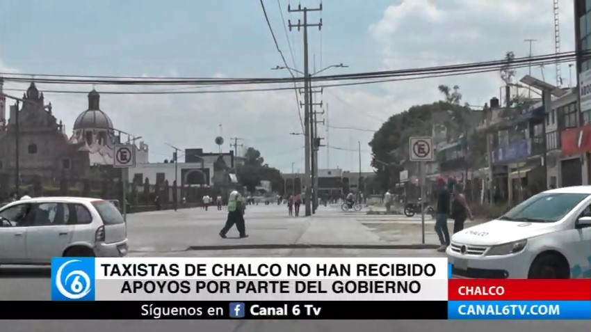 Taxistas de Chalco no han recibido apoyos por parte del gobierno
