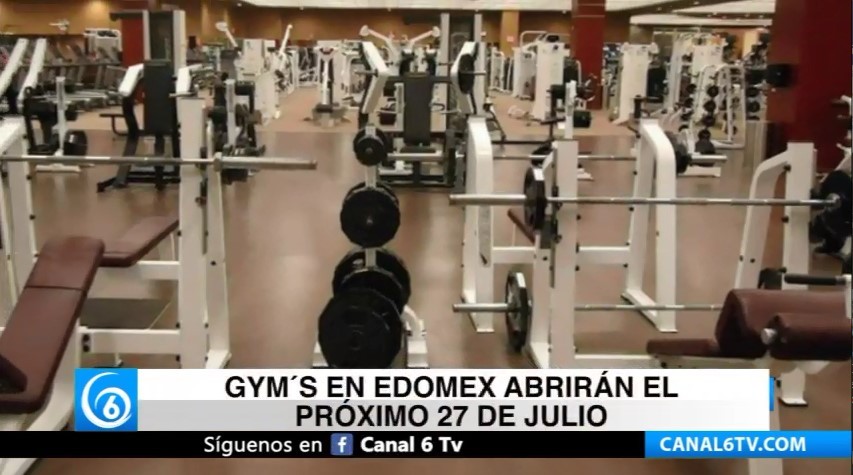 Gimnasios en Edomex se abrirán el próximo 27 de julio