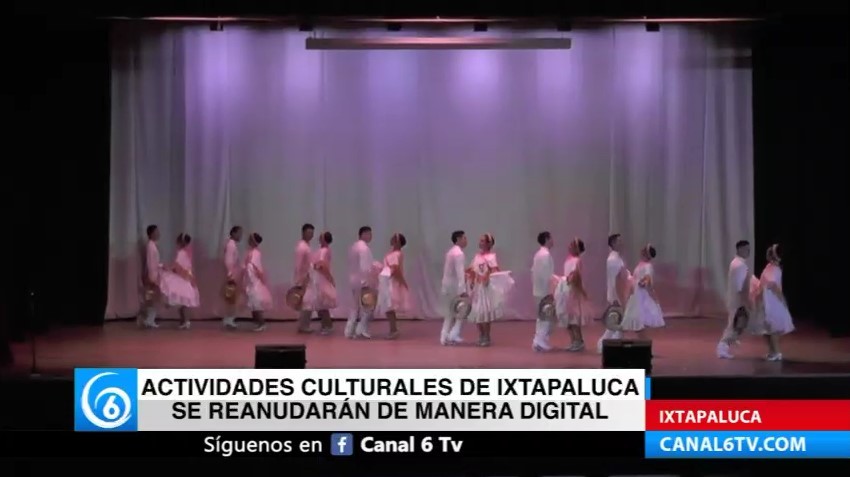 Actividades culturales de Ixtapaluca se reanudarán de manera digital