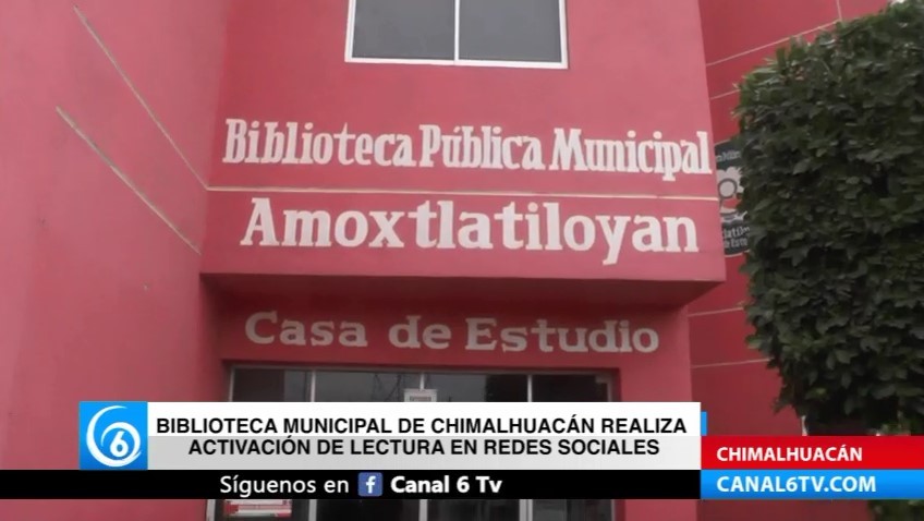 Biblioteca municipal de Chimalhuacán realiza activación de lectura en redes sociales