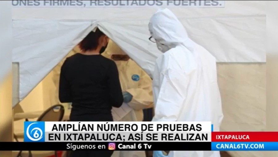 Amplían número de pruebas de coronavirus en Ixtapaluca; así se realizan
