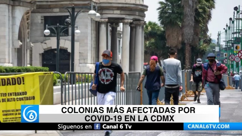 Conoce las colonias más afectadas por COVID-19 en la CDMX
