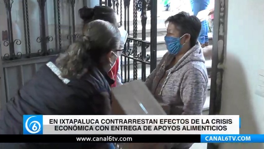 En Ixtapaluca contrarrestan efectos de la crisis económica con entrega de apoyos alimenticios