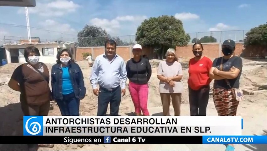 Antorchistas desarrollan infraestructura educativa en San Luis Potosí