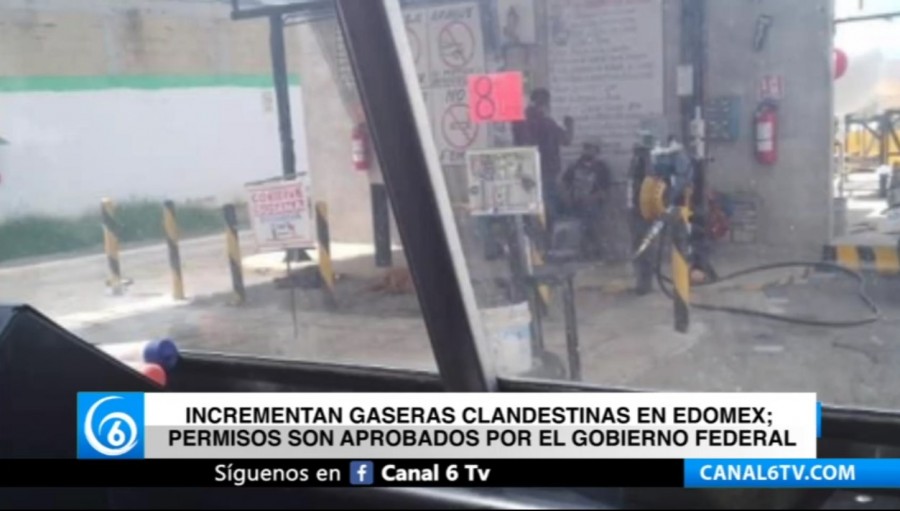 Incrementan gaseras clandestinas en Edomex; permisos son aprobados por el Gobierno Federal
