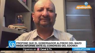 Proponen que el gobernador Alfredo del Mazo, rinda informe ante el Congreso del Edomex