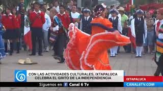 Con las actividades culturales, Ixtapaluca celebra el Grito de Independencia