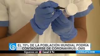 El 70% de la población mundial podría contagiarse de coronavirus: OMS