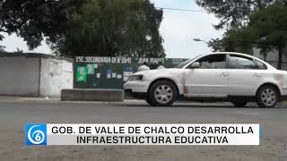 Gobierno de Valle de Chalco desarrolla infraestructura educativa