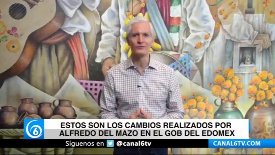Estos son los cambios realizados por Alfredo del Mazo en el gobierno del Edomex