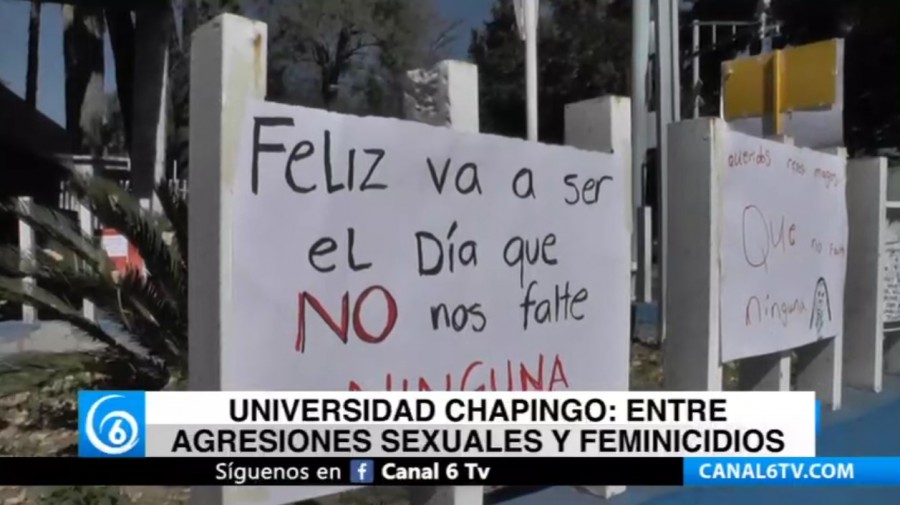 Universidad Chapingo; entre agresiones sexuales y feminicidios