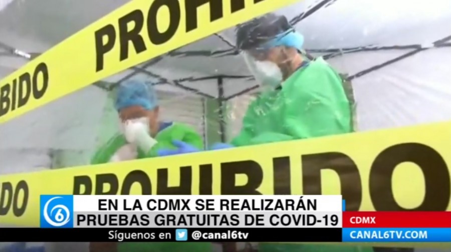 En la CDMX se realizarán pruebas gratuitas de COVID-19