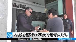 En la última semana aumentaron los casos diarios de COVID-19 en el Edomex