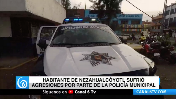 Habitantes de Nezahualcóyotl sufrió agresiones por parte de la policía municipal