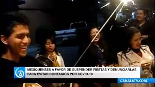 Mexiquenses a favor de suspender fiestas y denunciarlas para evitar contagios por COVID-19
