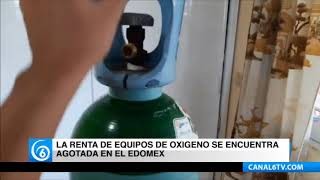 La renta de equipos de oxígeno se encuentra agotada en el Edomex
