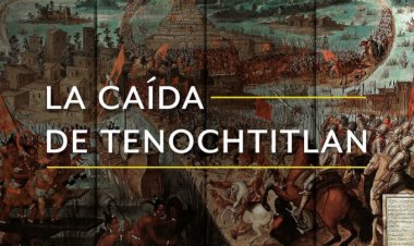 La caída de Tenochtitlan, el pasado vivo de una tragedia
