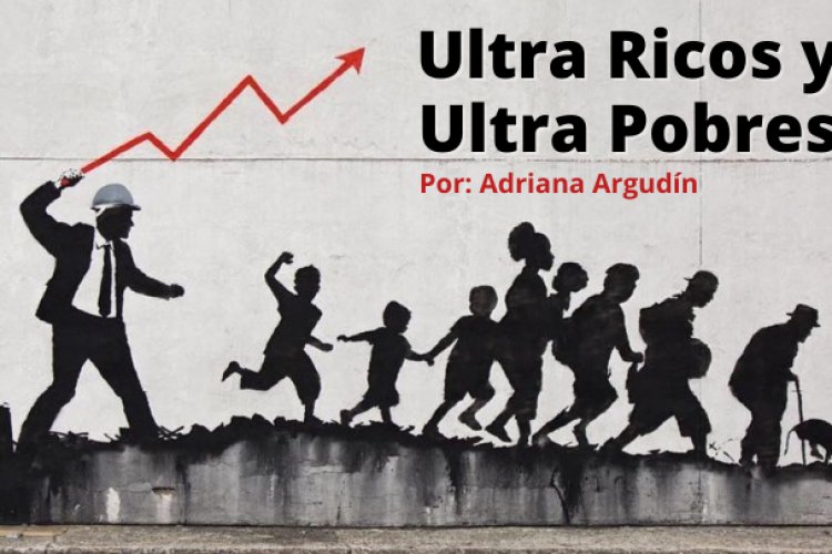 Ultra ricos y ultra pobres