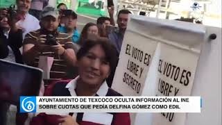 Ayuntamiento de Texcoco oculta información al INE sobre cuotas que pedía Delfina Gómez como edil