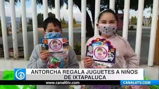 Antorcha regala juguetes a niños de Ixtapaluca