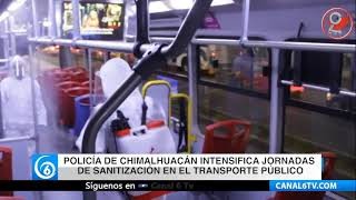 Policía de Chimalhuacán intensifica jornadas de sanitización en el transporte público