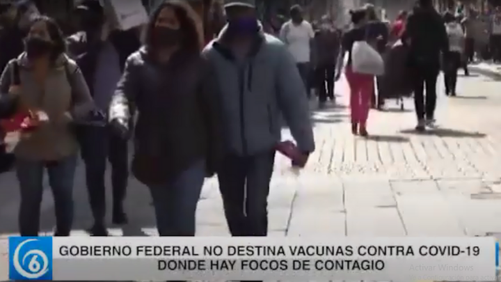 Gobierno Federal no destina vacunas contra Covid-19 donde hay focos de contagio