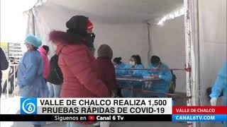 Valle de Chalco realiza mil 500 pruebas rápidas de COVID-19